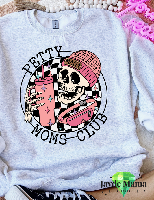 Petty Moms Club Crewneck Sweatshirt